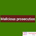 Malicious prosecution