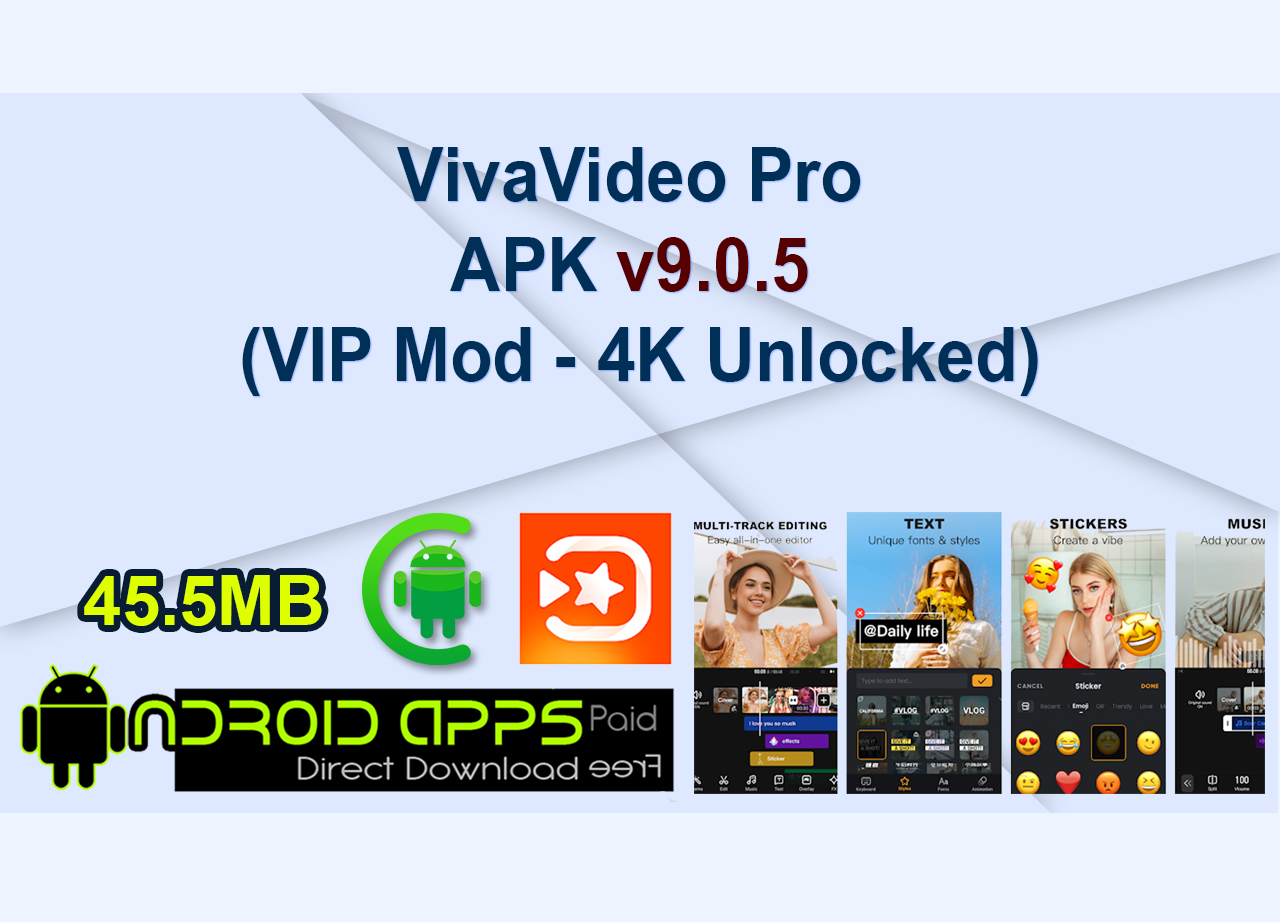 VivaVideo Pro APK v9.0.5 (VIP Mod - 4K Unlocked)