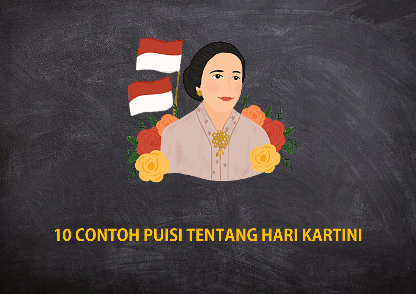 10 Puisi tentang hari Kartini Terbaik dan Terbaru 2022