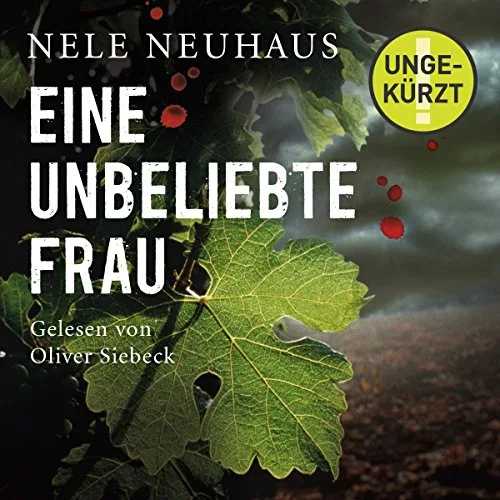 Eine unbeliebte Frau: Bodenstein & Kirchhoff Nele Neuhaus (Autor), Oliver Siebeck (Erzähler), HörbucHHamburg HHV GmbH (Verlag)