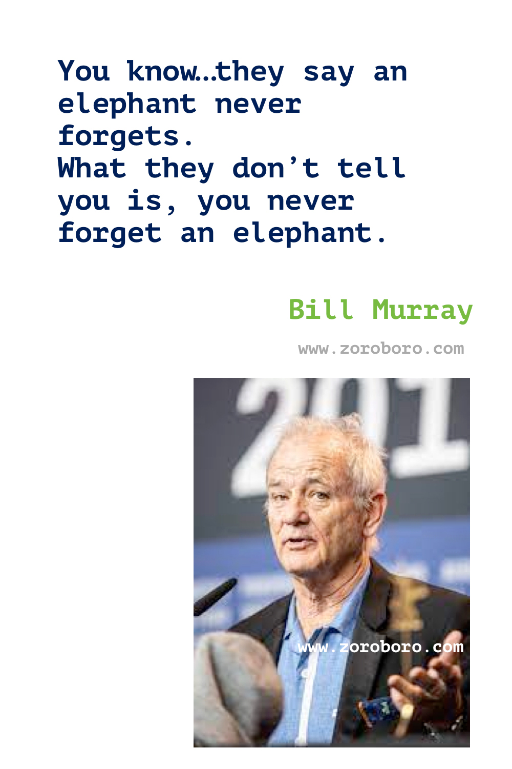 Bill Murray Quotes. Bill Murray Quote about Dogs Quote, Love Quote, Life Quote, Actor & Comedian. Bill Murray Relax Quote, Bill Murray Change Quote, Funny Bill Murray Quotes. Bill Murray Movies Quote.