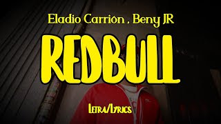 REDBULL Lyrics in English (Translation ) - Eladio Carrión & Beny Jr