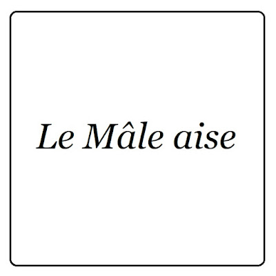 Le Mâle aise