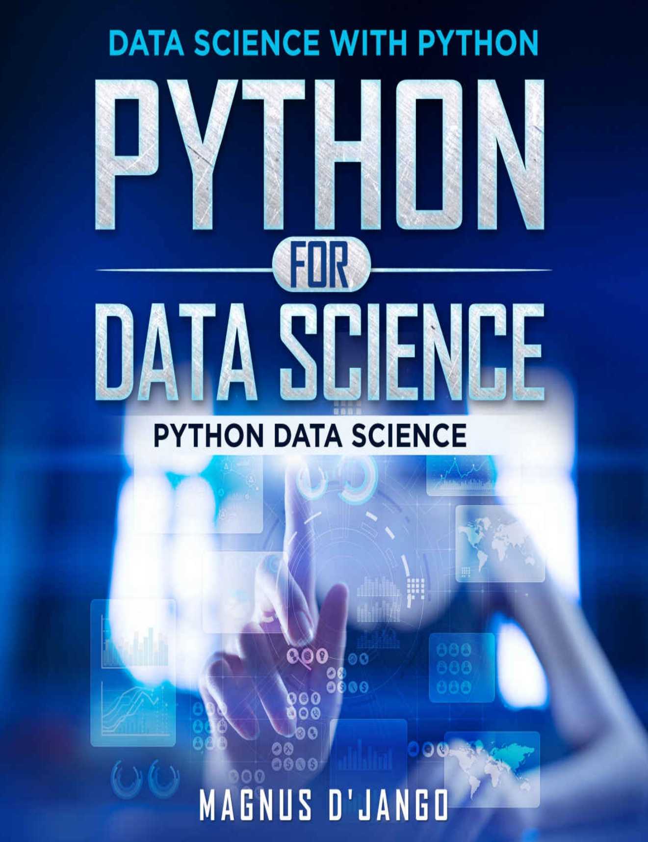 Python for Data Science – Data Science With Python!: Python Data Science! Discover All You Need To Know!