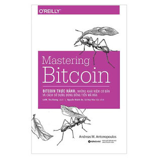 Bitcoin Thực Hành: Những Khái Niệm Cơ Bản Và Cách Sử Dụng Đúng Đồng Tiền Mã Hóa (Mastering Bitcoin) ebook PDF EPUB AWZ3 PRC MOBI