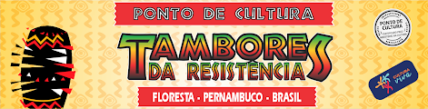 PONTO DE CULTURA - TAMBORES DA RESISTÊNCIA