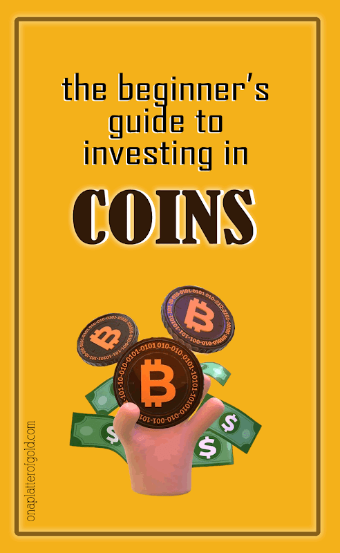 How to Invest in Coins for the First Time: A Beginner's Guide