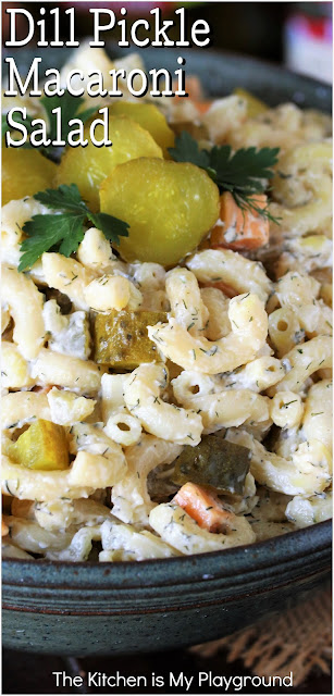 Dill Pickle Macaroni Salad ~ Made with chopped pickles, pickle juice, & dill, this Dill Pickle Macaroni Salad is a pickle lover's dream. It's just loaded with fabulous pickle flavor!  www.thekitchenismyplayground.com