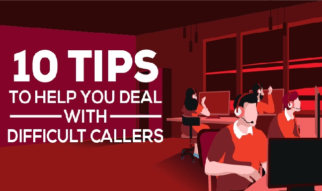 10 Tips to Help You Deal With Difficult Callers #infographic