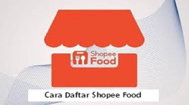 Cara Daftar Shopee Food