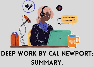 Deep work by Cal Newport: summary.