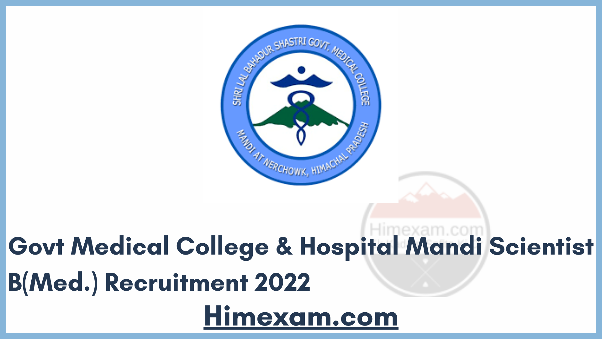 Govt Medical College & Hospital Mandi Scientist B(Med.) Recruitment 2022