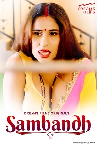 [18+] Sambandh (2022) - Hindi DreamsFilms WEB Series 720p WEB-DL - Movieburst.in