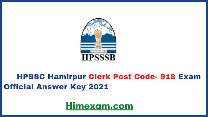 HPSSC Hamirpur Clerk  Post Code- 918 Exam Official Answer Key 2021