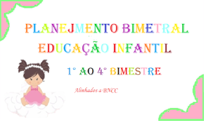 Planejamento Bimestral para Educação Infantil