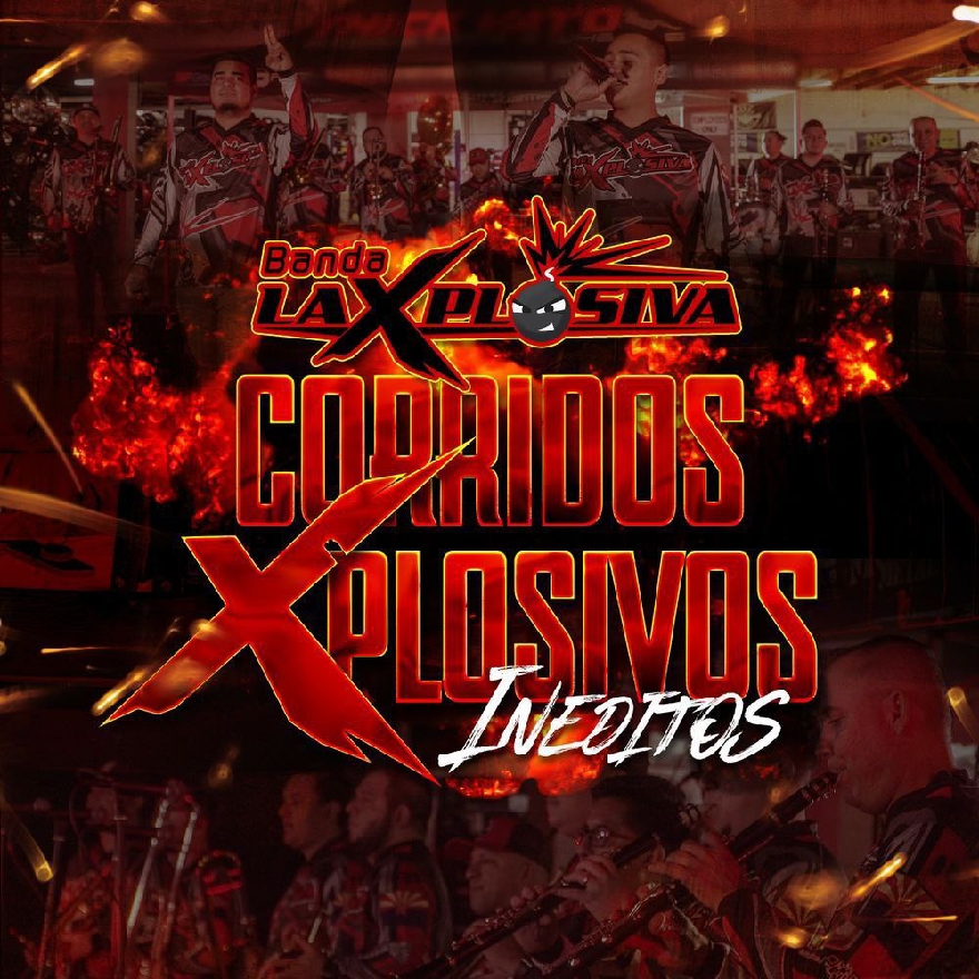 Banda La Xplosiva - Corridos Xplosivos Ineditos (Album Oficial) 2021