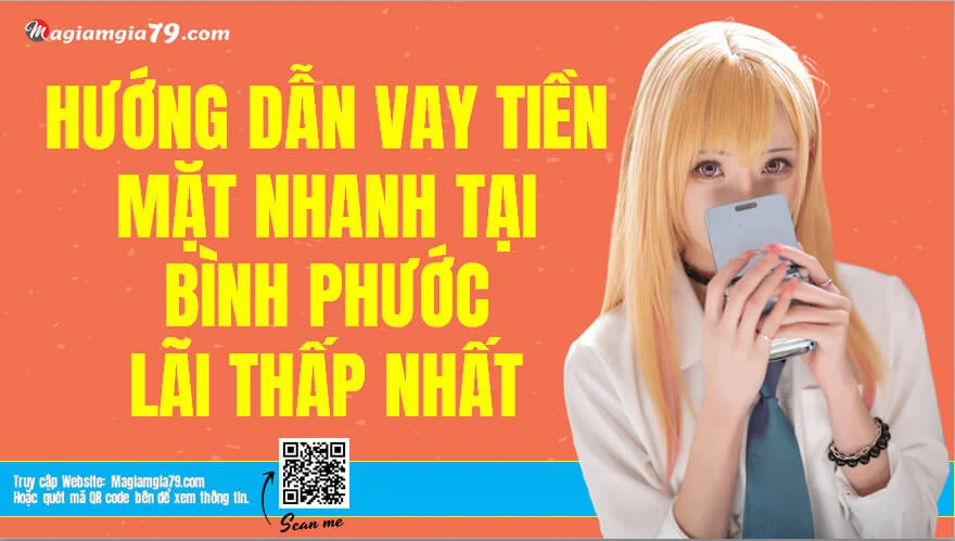 Vay tiền nhanh online tại Bình Phước Trả góp