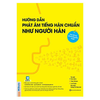 Hướng Dẫn Phát Âm Tiếng Hàn Chuẩn Như Người Hàn Quốc ebook PDF-EPUB-AWZ3-PRC-MOBI