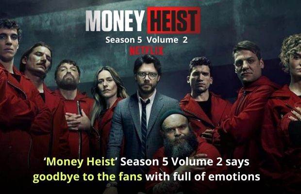 ‘Money Heist’ Season 5 Volume 2 says goodbye to the fans with full of emotions