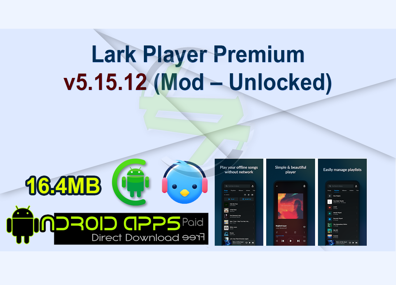 Lark Player Premium v5.15.12 (Mod – Unlocked)
