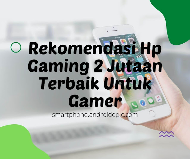 Rekomendasi Hp Gaming 2 Jutaan Terbaik Grafik Extreme Butuh hp dengan spek gaming dengan harga yang tidak terlalu mahal?  Daftar hp yang cocok untuk game dengan prosesor snapdragon dan grafis extreme yang sangat smooth.  Mau main game FF (Free Fire), PUBG, Genshin Impact, Mobile Legends semua bisa kamu mainkan di hp yang bagus untuk game dengan harga murah.