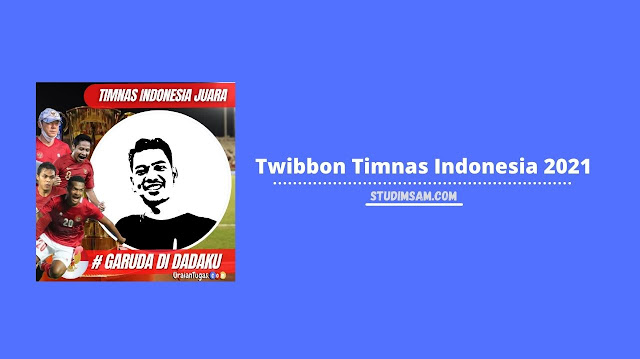 twibbon timnas indonesia 2021