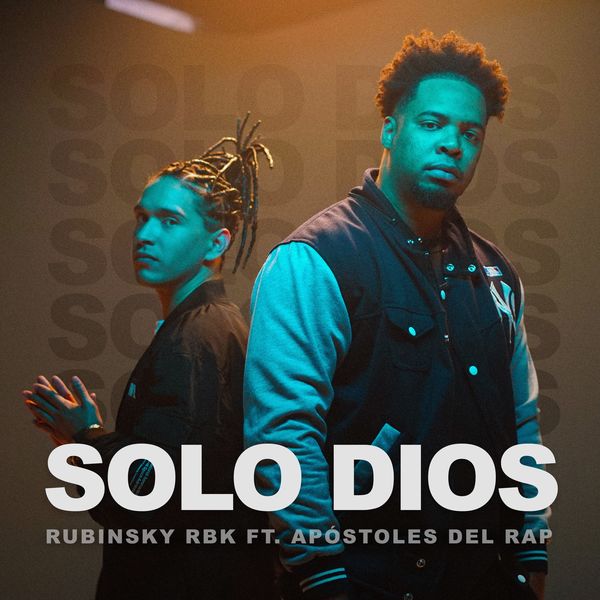 Rubinsky Rbk – Solo Dios (Feat.Apostoles del Rap) (Single) 2021 (Exclusivo WC)