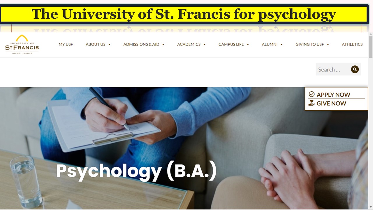 The University of St. Francis for psychology