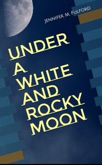 Under a White and Rocky Moon