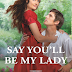 Review: Say You'll Be My Lady (The Unconventional Ladies of Mayfair #2) by Kate Pembrooke