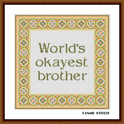 Funny brother birthday quote easy cross stitch pattern
