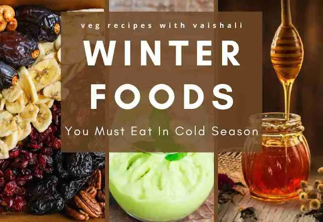 5 Winter Foods You Must Eat In Cold Season