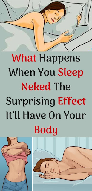 If You Sleep Naked Tonight, Here’s the Surprising Effect It’ll Have on Your Body