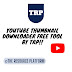 Youtube Thumbnail Downloader Free Tool By TRP.#MadeInIndia