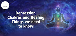 Depression, Chakras and Healing – Things we need to know!