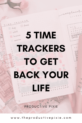 5 Simple Time Trackers to Get Your Life Back