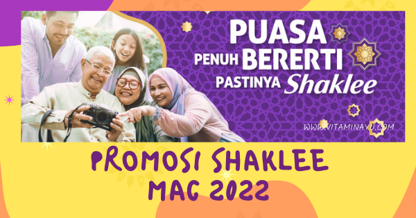 Promosi Shaklee Mac 2022 – Pengedar Shaklee Klang Readystock