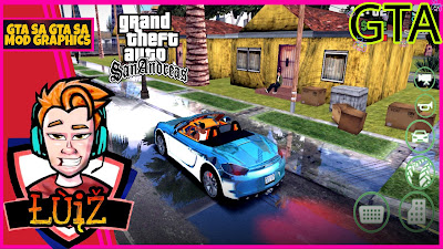 تحميل افضل مود جرافيكس الى لعبة GTA SA على نضام اندرويد 11 او اقل | GTA SA MOD GRAPHICS ANDROID 11