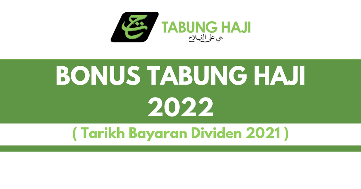 Dividen 2021 bonus haji tabung Pengiraan Dividen