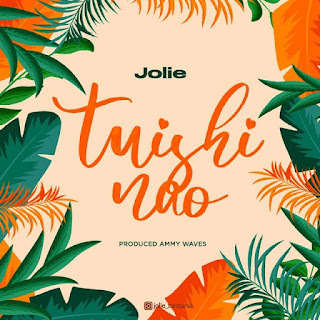 AUDIO: Jolie - Tuishi Nao - Download Mp3 