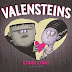 New story: Valensteins!