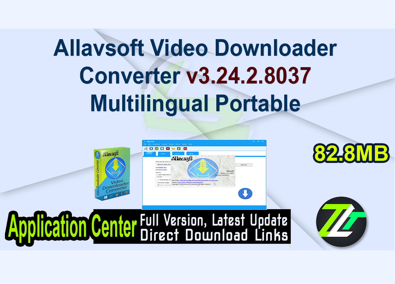 Allavsoft Video Downloader Converter v3.24.2.8037 Multilingual Portable