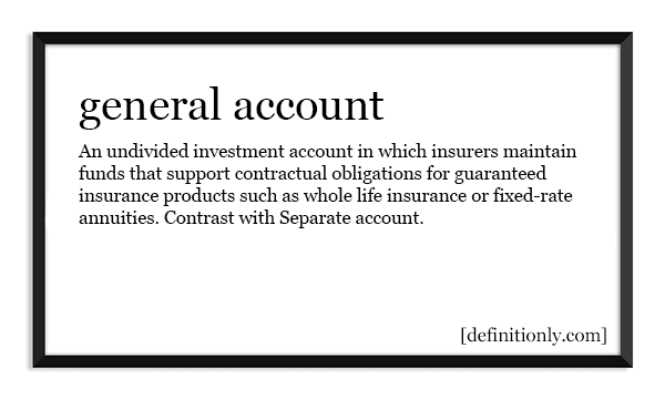 What is the Definition of General Account?