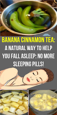 Banana Cinnamon Tea: A Natural Way To Help You Fall Asleep: No More Sleeping Pills!