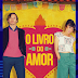 [Crítica] O Livro do Amor, disponível no Telecine 