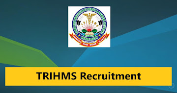 TRIHMS Recruitment 2022 – 2 UDC & Assistant Vacancy
