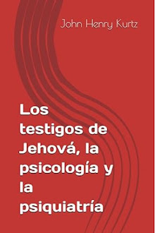 Los testigos de Jehová, la psicología y la psiquiatría