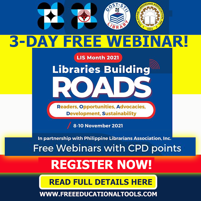 DOST-STII 3 DAY FREE WEBINAR WITH CPD POINTS | Libraries Building ROADS: Readers, Opportunities, Advocacies, Development, Sustainability | November 8-10, 2021 | REGISTER HERE!