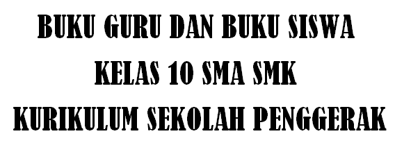 Buku Guru Kelas 10 SMA Sekolah Penggerak Mata Pelajaran Informatika