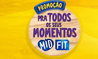 Promoção pra Todos os seus Momentos Mid Fit promomidfit.com.br
